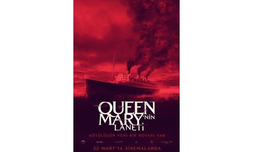 QUEEN MARY'NİN YANETİ